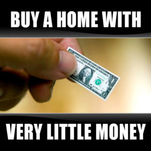 Buy a Home for Very Little Money